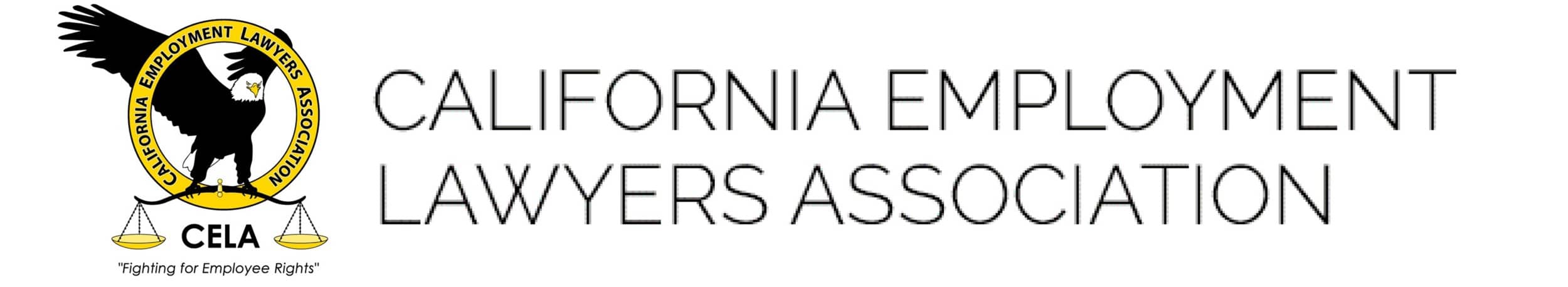 CELA | California Employment Lawyers Association | Fighting For Employee Rights